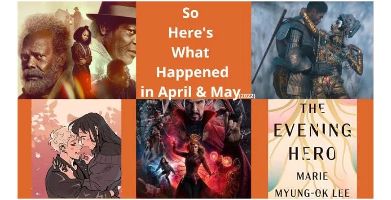 So Here’s What Happened in April & May – Episode #33