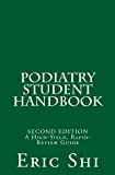 Podiatry Student Handbook: (Second Edition)